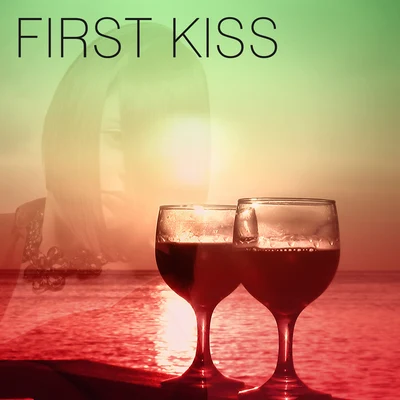 First Kiss – Remember Moments, Chill Out Music 專輯 The End Revolution