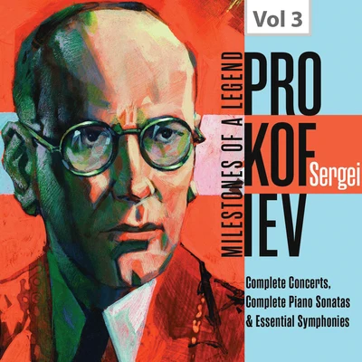 Milestones of a Legend: Sergei Prokofiev, Vol. 3 專輯 Julius Katchen