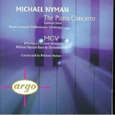 Piano ConcertoMusique a Grande Vitesse 專輯 Michael Nyman/Andy Findon/Paul Willey/Christophe Clad/Kate Musker