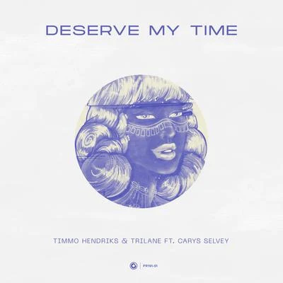 Deserve My Time 專輯 Trilane