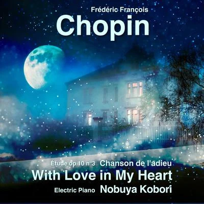 With Love in My Heart 專輯 Chopin