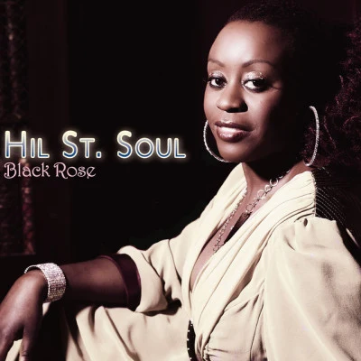 Black Rose 專輯 Hil St. Soul