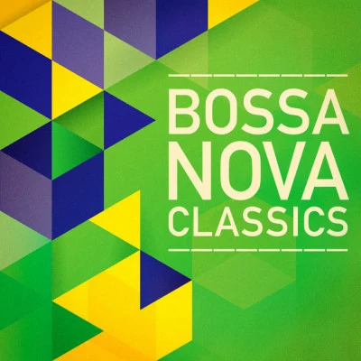 Bossa Nova Classics 專輯 Bossanova/Brasilian Tropical Orchestra/Bossa Nova All-Star Ensemble