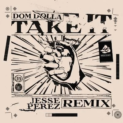 Jesse Perez Take It (Jesse Perez Remix)