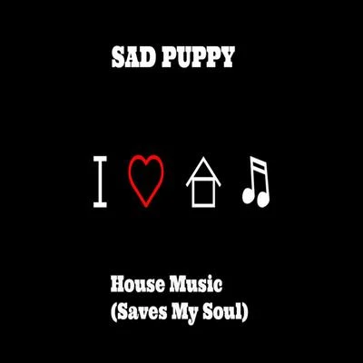 House Music (Saves My Soul) 專輯 Sad Puppy