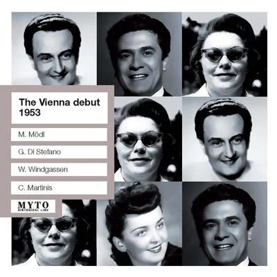 VIENNA DEBUTS (THE) - Legendary concert in Vienna 1953 (Mödl, Di Stefano, Windgassen, Martinis, Vienna Symphony, Schuchter) 專輯 Martha Modl/Anton Dermota/Waldemar Kmentt/Karl Bohm/Imgard Seefried