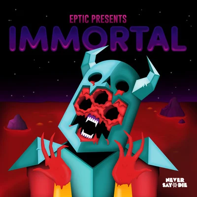 Immortal EP 專輯 Eptic