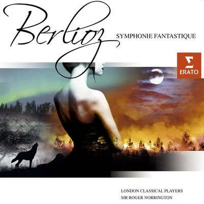 Berlioz : Symphonie Fantastique 專輯 Melvyn Tan/London Classical Players/Sir Roger Norrington