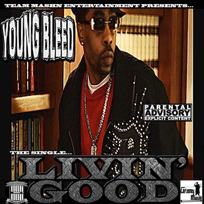 Livin Good (feat. Larry Lumpkin) 专辑 Woolsey Baby/Flodelis/Young Bleed