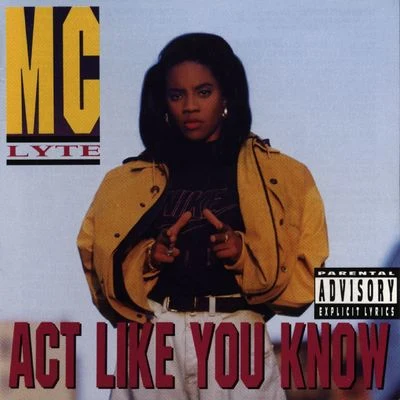 MC LyteMissy Elliott Act Like You Know