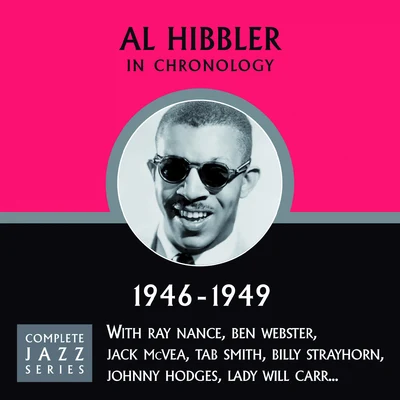 Complete Jazz Series 1946 - 1949 专辑 Al Hibbler/Jimmy Rushing