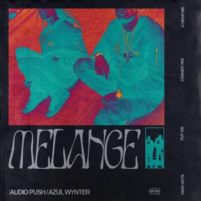 Melange 专辑 Hit Boy/King Chip/Audio Push/Ty Dolla $ign/Travi$ Scott