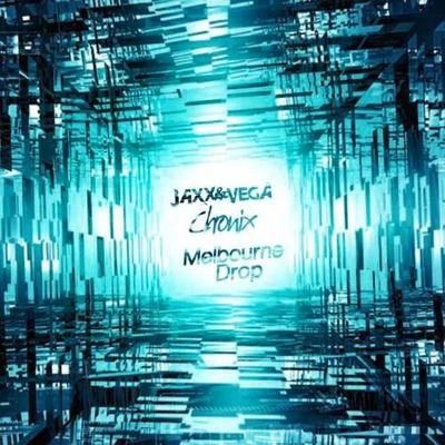 Melbourne Drop (Original Mix) 專輯 Jaxx & Vega