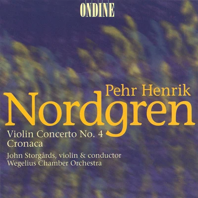 Nordgren: Violin Concerto No. 4 & Cronaca 專輯 Duncan McTier/Marcus Ullmann/Cecilia Zilliacus/John Storgårds/Vladimir Mendelssohn