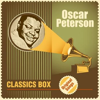 Oscar Peterson Classics Box (Original Songs)