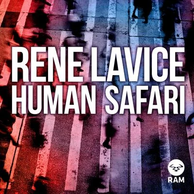 Human Safari 專輯 Rene LaVice/The Melody Men