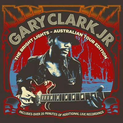 Gary Clark Jr.Junkie XL The Bright Lights - Australian Tour Edition