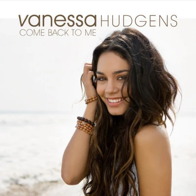 Come Back To Me 專輯 Vanessa Hudgens