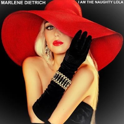 I Am the Naughty Lola 專輯 Marlène Dietrich