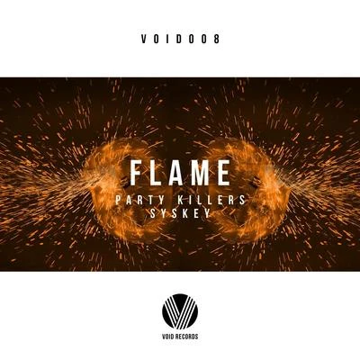 Flame 專輯 Party Killers/Syskey/Mr. Sid