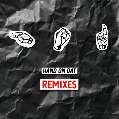 Hands on Dat (Remixes) 專輯 Zendlo