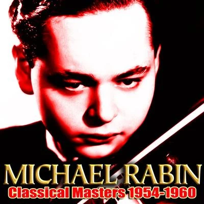 Classical Masters 1954-1960 專輯 Michael Rabin