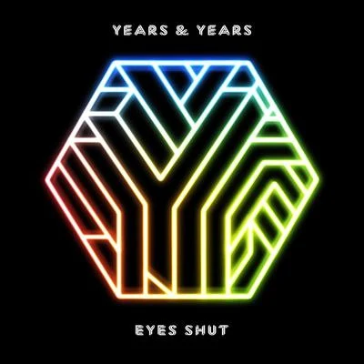 Eyes Shut 專輯 Years & Years