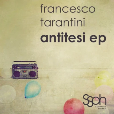 Antitesi EP 專輯 Spencer Parker/Francesco Tarantini/Ptaah/Ryota Nozaki