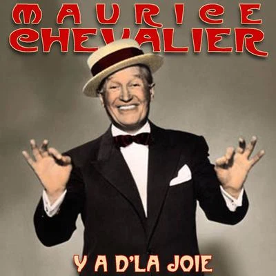 Ya de la joie 专辑 Maurice Chevalier