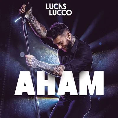 Aham (Ao Vivo) 專輯 Lucas Lucco/Jorge & Mateus