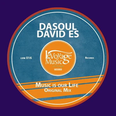 Music is our Life 專輯 DaSoul/David Es