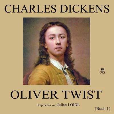 Oliver Twist (Buch 1) 专辑 Bookstream Audiobooks/Ben Hynes/Charles Dickens