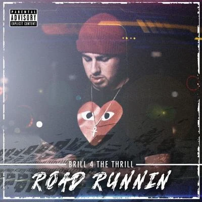 Road Runnin&#x27; 专辑 Lipe Years/Brill 4 The Thrill/Ralph Sleeze/Chelsia