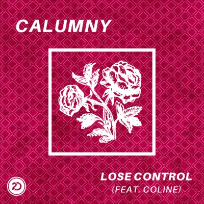 Lose Control 專輯 Under Above/Calumny