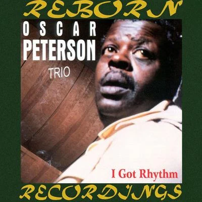 I Got Rhythm, 1945-1947 (HD Remastered) 專輯 Oscar Peterson Trio