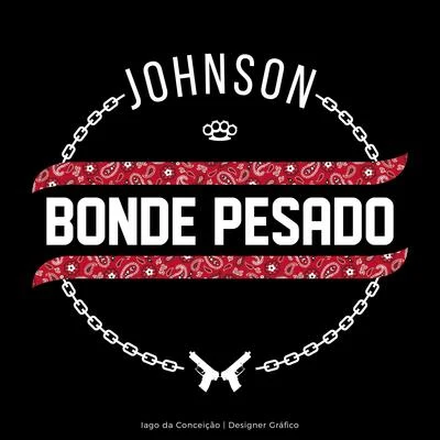 Bonde Pesado 專輯 Johnson