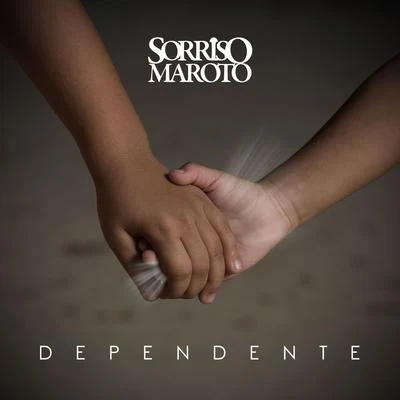 Dependente - Single 專輯 Karinah/Sorriso Maroto