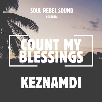 Count My Blessings 專輯 Soul Rebel Sound/T.O.K