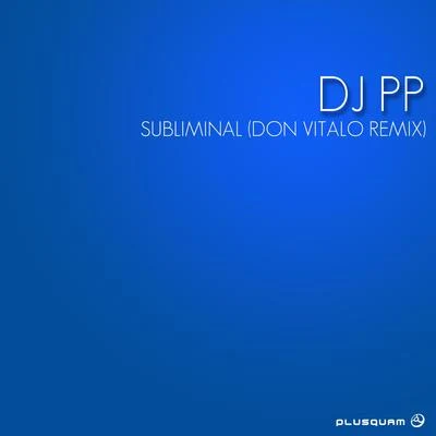 Subliminal Remix 專輯 DJ PP