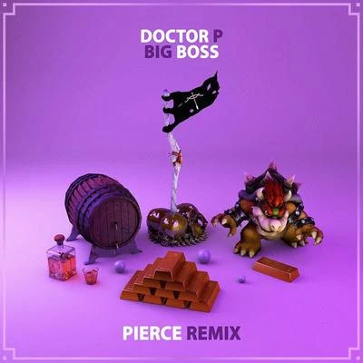 Pierce Big Boss (Pierce Remix)