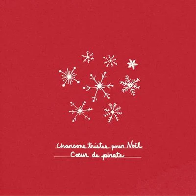 Chansons tristes pour Noël 專輯 Coeur de pirate