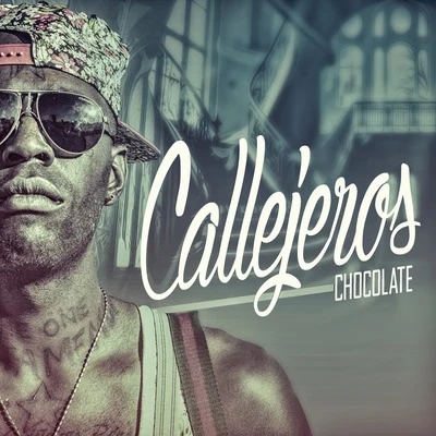 Callejeros 專輯 chocoLAte (巧克力)/Pio Leyva/Celia Cruz/Chappottin/Cheo Marquetti