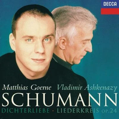 Matthias GoerneJan Lisiecki Schumann: Dichterliebe; Liederkreis