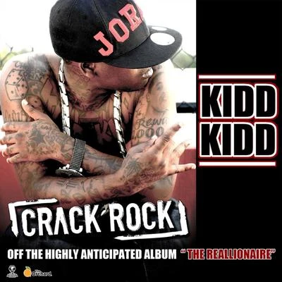 Crack Rock 专辑 Kidd Kidd