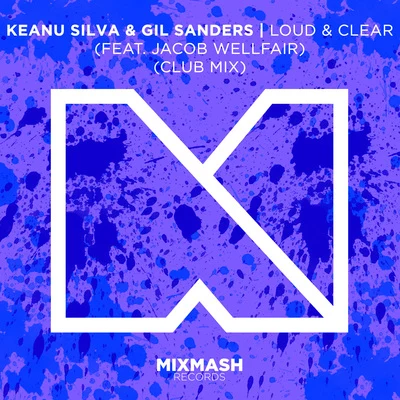 Loud & Clear (feat. Jacob Wellfair) (Club Mix) 專輯 Keanu Silva