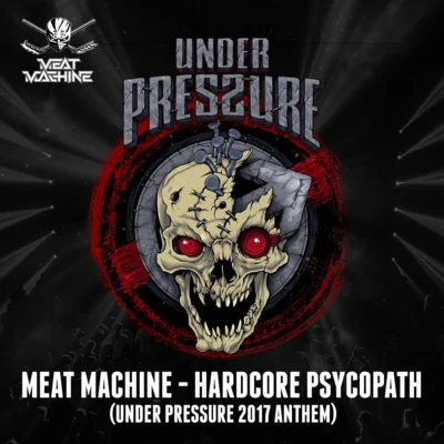 Hardcore Psychopath (Under Pressure 2017 Anthem) 專輯 MC Alee/MC Syco/Tha Watcher/Outblast/Mc Tha Watcher