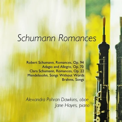 Schumann Romances 专辑 Alexandra Pohran Dawkins