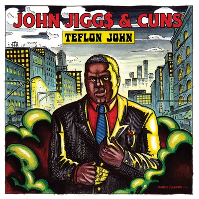 Teflon John 專輯 John Jigg$