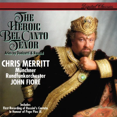 The Heroic Bel Canto Tenor 專輯 Dolora Zajick/Chris Merritt/ljuba Kazarnovskaya/Paolo Gavanelli/Kevin Lenger