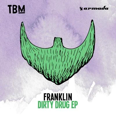 Dirty Drug EP 專輯 Franklin